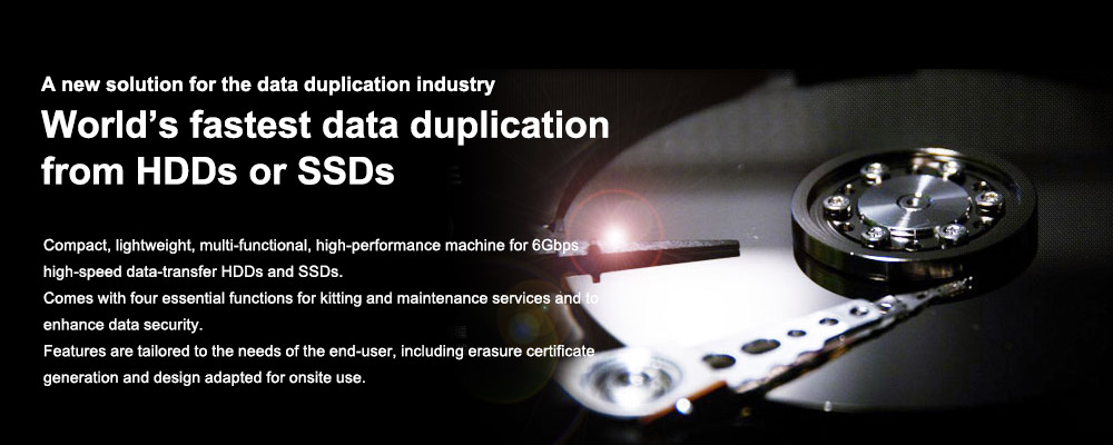 World’s fastest data duplication from HDDs or SSDs